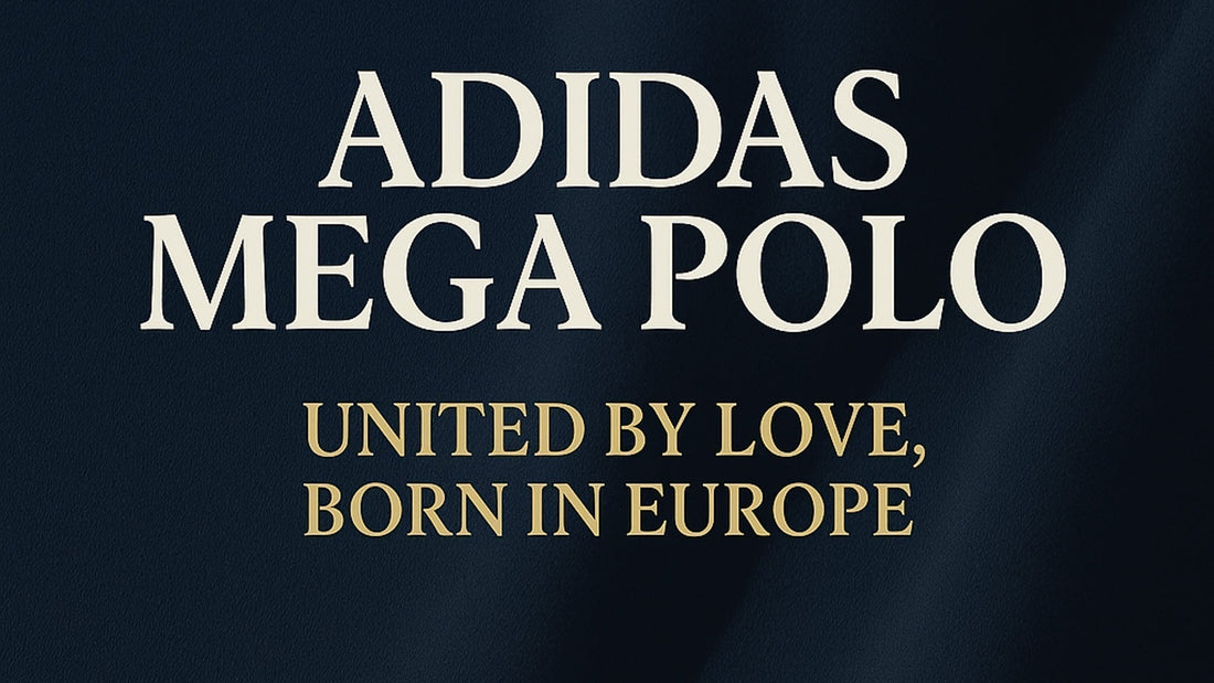 🇪🇺 Adidas & Eurocrazy™ unveil the MEGA Polo — United by Love, Made in Democracy®